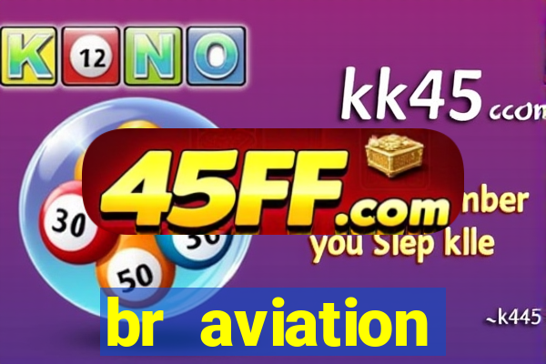 br aviation trabalhe conosco